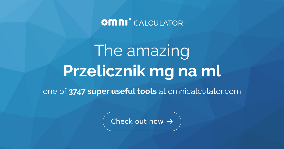 Schemat lub tabela przeliczająca mg/ml na procenty.