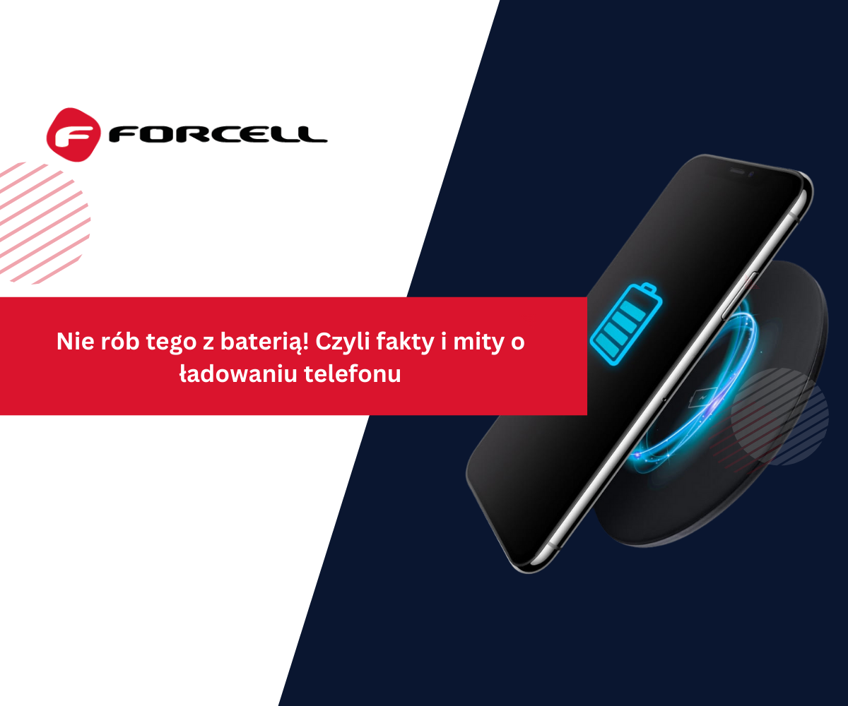 obalone mity ładowanie baterii, stara technologia ładowania, Hifancy a mit 12 godzin - Fakty i mity na temat ładowania baterii | Forcell